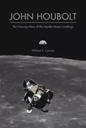 Image of john houbolt the unsung hero of the apollo moon landings