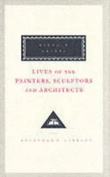 Image of Lives of the Painters Sculptors and Architects. Vol. 1 by Giorgio Vasari Hardback