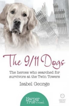 Image of The 9/11 Dogs by Isabel George Book