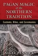 Image of pagan magic of the northern tradition customs rites and ceremonies