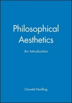 Image of Philosophical Aesthetics by Oswald Hanfling Book