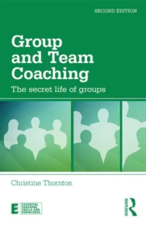 Image of Group and Team CoachingThe secret life of groups