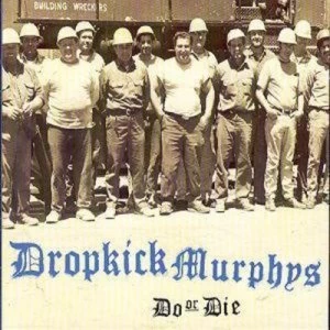Image of Do Or Die by Dropkick Murphys CD Album