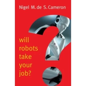 Image of Will Robots Take Your Job?: A Plea for Consensus