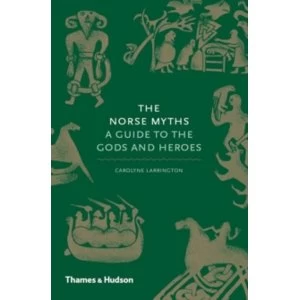 Image of The Norse Myths : A Guide to the Gods and Heroes