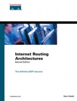 Image of Internet Routing Architectures by Sam Halabi Hardback