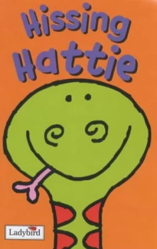 Image of Hissing Hattie by Melanie Joyce and John Haslam Hardback