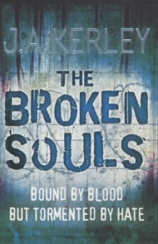 Image of The Broken Souls by J. a Kerley Paperback