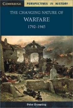 Image of The Changing Nature of Warfare by Peter Browning Paperback