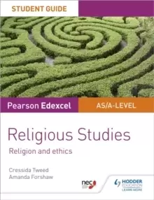 Image of Pearson Edexcel Religious Studies A level/AS Student Guide: Religion and Ethics