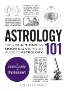 Image of astrology 101 from sun signs to moon signs your guide to astrology