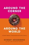Image of around the corner to around the world a dozen lessons i learned running dun