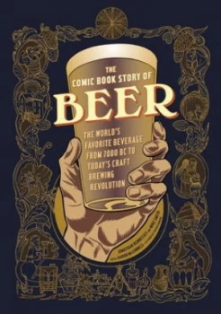 Image of The Comic Book Story of Beer by Jonathan Hennessey Book