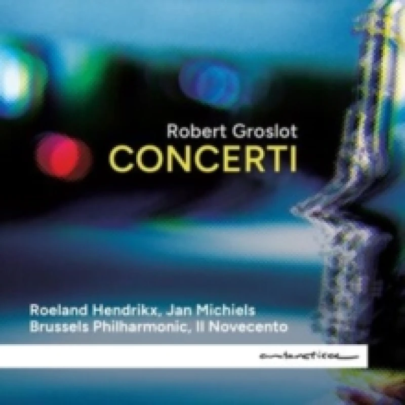 Image of Robert Groslot: Concerti CD / Album