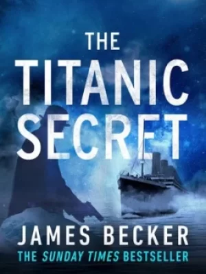 Image of The Titanic Secret by James Becker