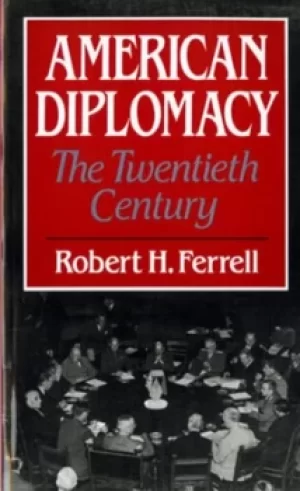 Image of American diplomacy by Robert H. Ferrell