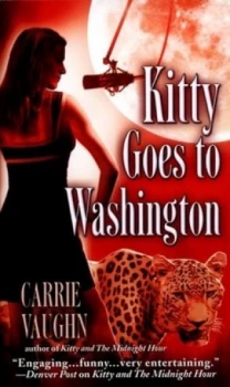 Image of Kitty Goes to Washington by Carrie Vaughn Book