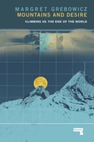 Image of Mountains and desire by Margret Grebowicz