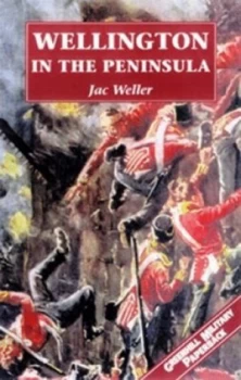 Image of Wellington in the Peninsula 1808-1814. Paperback