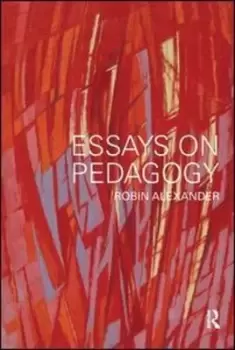 Image of Essays on pedagogy by Robin J Alexander