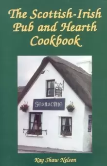 Image of The Scottish-Irish Pub and Hearth Cookbook