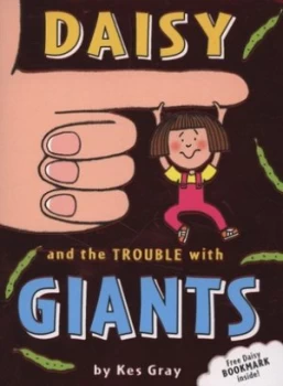 Image of Daisy and the Trouble with Giants by Kes Gray Paperback