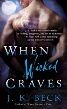 Image of When wicked craves by J.K. Beck