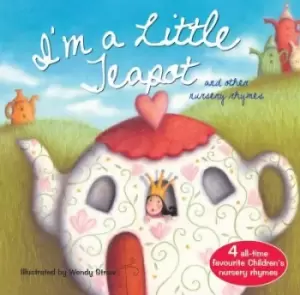 Image of Im a little teapot and other nursery rhymes by Wendy Straw
