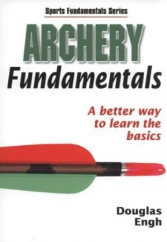 Image of Archery Fundamentals by Douglas Engh Paperback