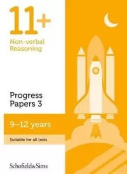Image of 11+ Non-verbal Reasoning Progress Papers Book 3 KS2 Ages 9-12 by Schofield & Sims