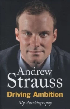 Image of Driving Ambition by Andrew Strauss Hardback