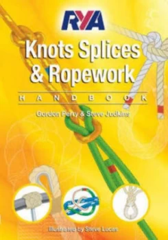 Image of Rya Knots Splices and Ropework Handbook by Gordon Perry and Steve Judkins and Steve Lucas and Royal Yachting Association Paperback