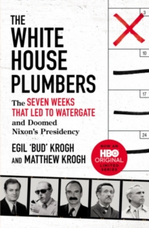 Image of The White House Plumbers : The Seven Weeks That LED to Watergate and Doomed Nixon's Presidency Paperback / softback