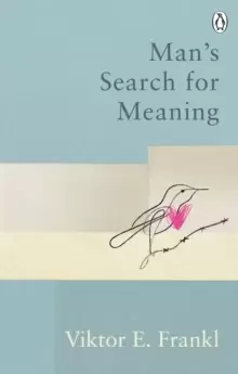 Image of Man's Search For Meaning : Classic Editions