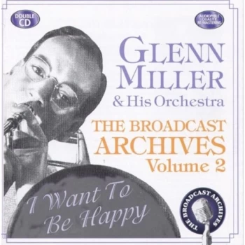 image of Miller, Glenn - The Broadcast Archives CD