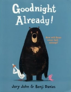 Image of Goodnight Already by Jory John Paperback