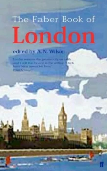 Image of The Faber Book of London by A.N. Wilson Book