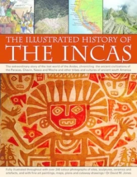 Image of The Illustrated History of the Incas by David M Jones Paperback