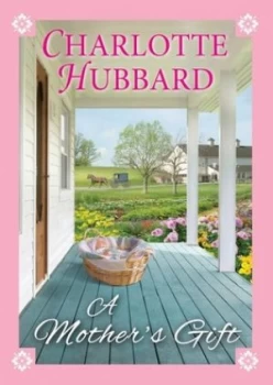 Image of A mothers gift by Charlotte Hubbard