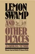 Image of lemon swamp and other places a carolina memoir