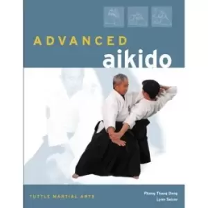 Image of Advanced Aikido by Phong Thong Dang