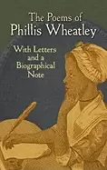 Image of poems of phillis wheatley with letters and a memoir