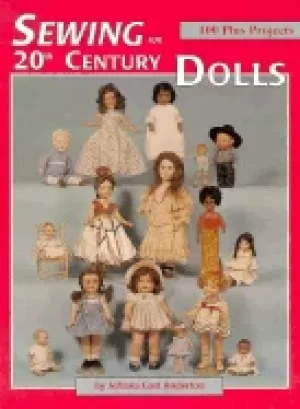 Image of sewing for 20th century dolls 100 plus projects vol 1