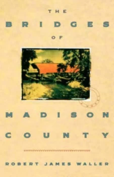 Image of The Bridges of Madison County by Robert James Waller Hardback