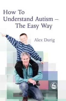 Image of How to Understand Autism - The Easy Way