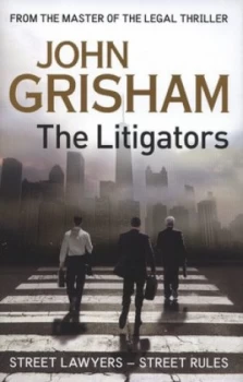 Image of The Litigators by John Grisham Hardback