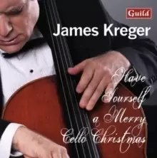 Image of James Kreger: Have Yourself a Merry Cello Christmas