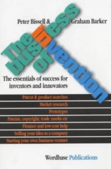 Image of The Business of Invention by Peter Bissell Paperback