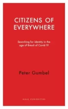 Image of Citizens of Everywhere : Searching for Identity in the Age of Brexit