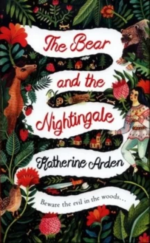 Image of The Bear and the Nightingale by Katherine Arden Hardback